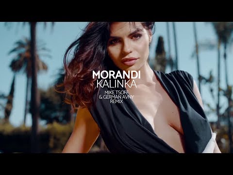 Morandi - Kalinka (Mike Tsoff & German Avny Official Remix)