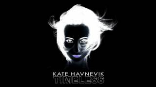 Kate Havnevik - Timeless (Long Version)