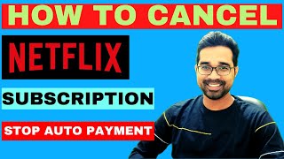 How To Cancel Netflix Subscription | How To Stop Automatic Payment On Netflix |