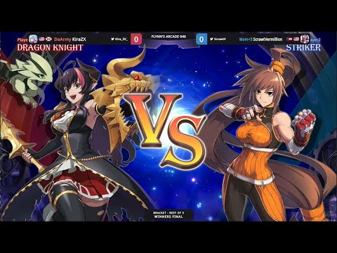 Flynn's Arcade 046 Winners Finals - KiraZX (Dragon Knight) Vs. ScrawtVermillion (Striker) DNF DUEL