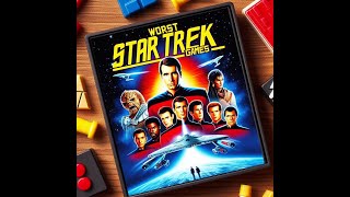 The Worst (and not so worst) Star Trek Games!