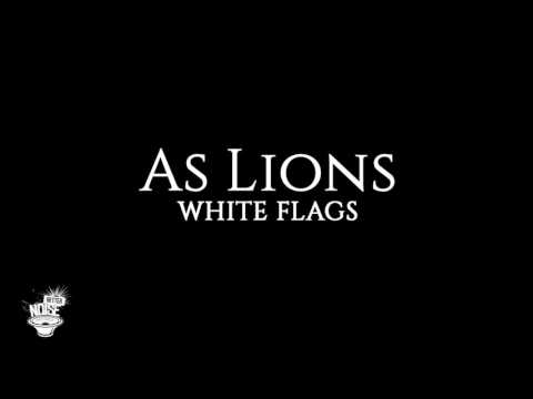 As Lions - 'White Flags' (Official Audio)