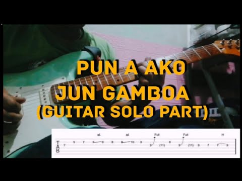 PUN A AKO - Jun Gamboa | Guitar Solo Part