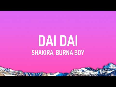 Shakira, Burna Boy - Dai Dai | FIFA World Cup Song 2026