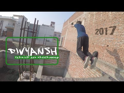 Divyansh Saxena Parkour and Freerunning video