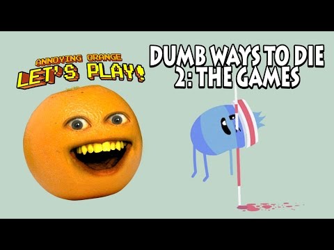 Annoying Orange - Dumb Ways to Die 2: The Games