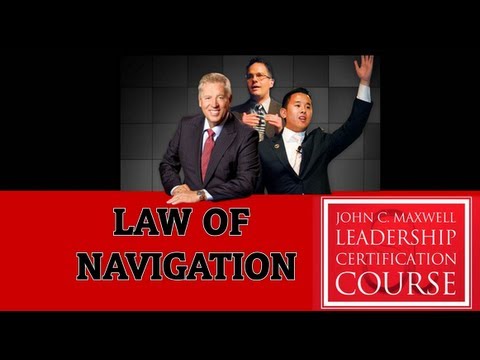 Leadership Law #4: The Law of Navigation- Timothy Herr