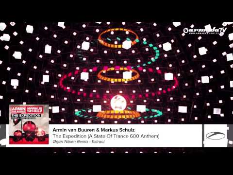 Armin van Buuren & Markus Schulz - The Expedition (ASOT 600 Anthem) (Orjan Nilsen Remix)