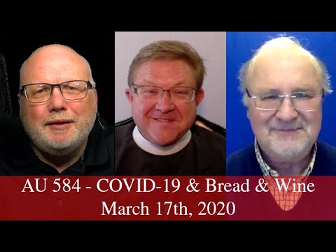 Anglican Unscripted 584 - COVID-19 & The Wine & The Bread