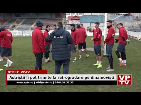 Astriștii îi pot trimite la retrogradare pe dinamoviști