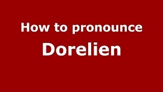 How to pronounce Dorelien