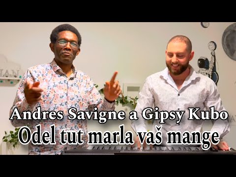 Andres Savigne a Gipsy Kubo Odel tut marla vaš mange videoklip 2024🎙️🎙️🎙️🎙️