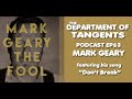 DOT PODCAST EP 63 Musician Mark Geary featuring "Don't Break"