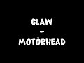Claw - Motörhead Lyrics