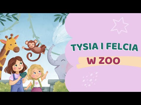 🐘 FRAGMENT SŁUCHOWISKA | Tysia i Felcia w zoo