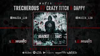 Mazza L20 ft Crazy Titch &amp; Dappy  - Treacherous (visualiser) Against All Odds | The Mixtape |