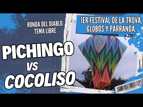 PICHINGO vs COCOLISO Ronda del Diablo, Tema Libre, 1er FESTIVAL DE LA TROVA, GLOBOS Y PARRANDA 2023