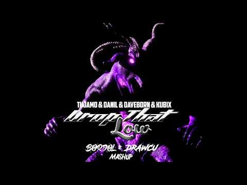 Tujamo & Danil & Daveborn & Kubix - Drop That Low ( Bordol & Drawcu Mashup )