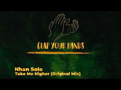 Nhan Solo - Take Me Higher (Original Mix)