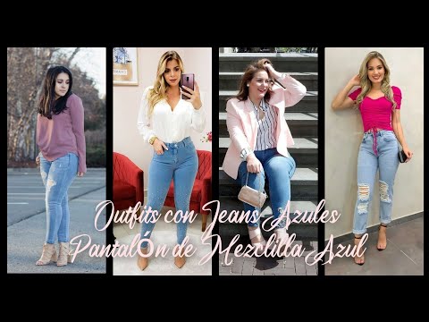 OUTFITS CON PANTALÓN DE MEZCLILLA AZUL 2021 JUVENILES Y CASUALES/OUTFITS CON Jeans mujer 2021