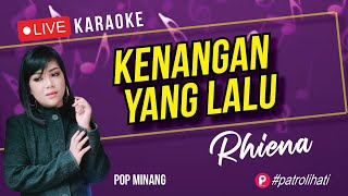Download lagu Kenangan yang Lalu (karaoke) Rhiena mp3