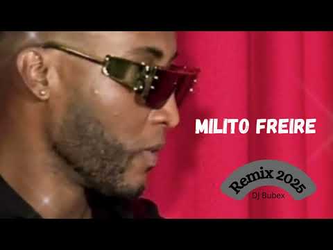 MILITO FREIRE - REMIX 2025 ( COTXI PO)