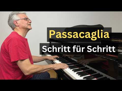 „Passacaglia“ am Klavier lernen – wunderschön & so einfach!