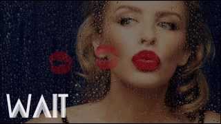 Kylie Minogue - Wait