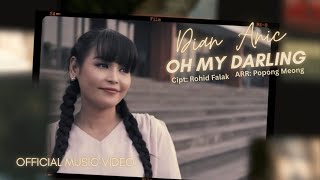 Download lagu OH MY DARLING - DIAN ANIC  (  Musik Video ) mp3