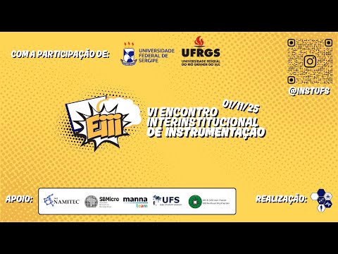 6ª Edição EIII - Encontro Interinstitucional de Instrumentação