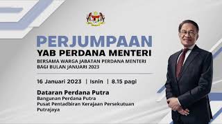 Perjumpaan YAB Perdana Menteri Bersama Warga Jabatan Perdana Menteri Bagi Bulan Januari 2023