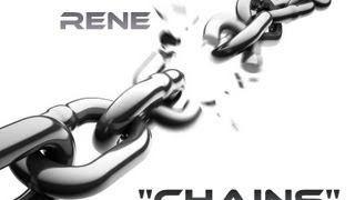 &quot;Chains&quot; by Chris Rene