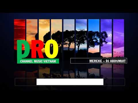MEREKE - DJ ABDUMIJIT|DRO (Official Music Video)