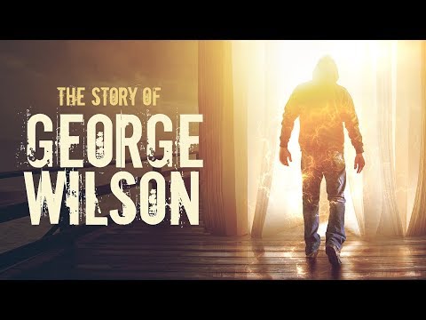 The Story of George Wilson