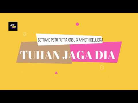 BETRAND, ANNETH X SHANNON - TUHAN JAGA DIA - SEMUA ITU KARENA CINTA - SAHABAT TAKKAN PERNAH PERGI