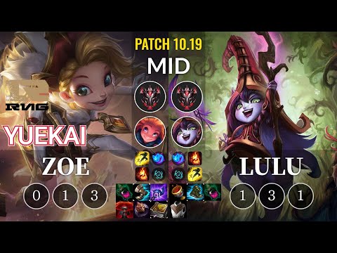 RNG yuekai Zoe vs Lulu Mid - KR Patch 10.19