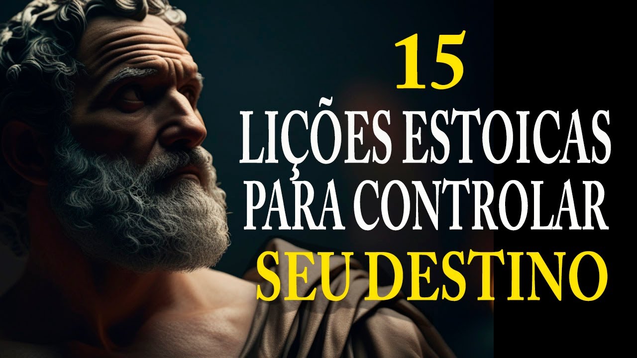 15 lições Estoicas para dominar o seu destino