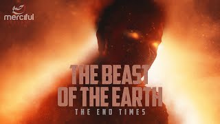 THE BEAST OF THE EARTH (FINAL SIGNS)