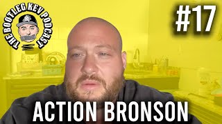 The Bootleg Kev podcast #17 - Action Bronson