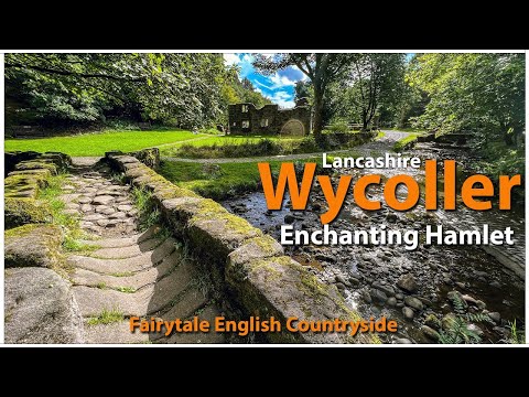 , title : 'Enchanting English Countryside: Wycoller, Lancashire England'