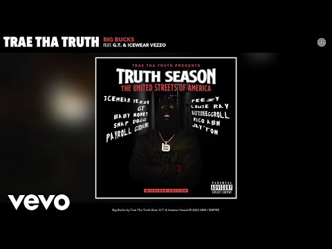 Trae Tha Truth - Big Bucks (Official Audio) ft. G.T., Icewear Vezzo
