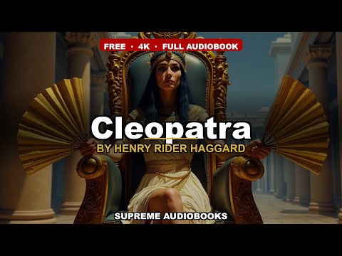 Cleopatra by Henry Rider Haggard — free full audiobook