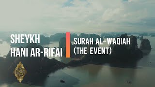 Download lagu SURAH AL-WAQIAH (THE EVENT) 56 | Beautiful Quran recitation by Hani Arrifai mp3