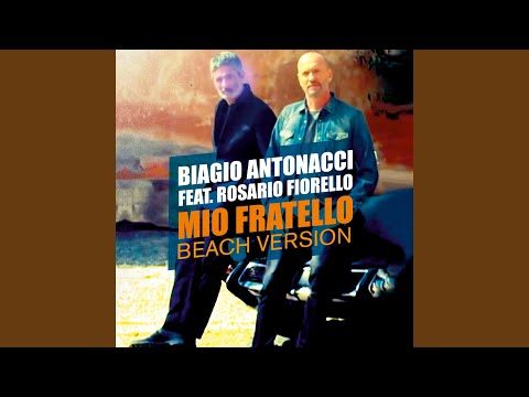 Mio fratello (Beach Version)