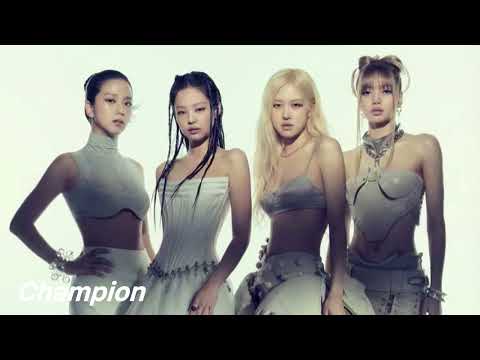 BLACKPINK - Champion but you&rsquo;re in an empty arena🎧