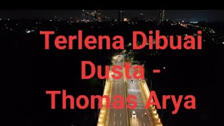 Download lagu Terlena Dibuai Dusta - Thomas Arya cover by Gayo91 (lirik) mp3