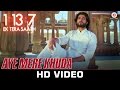 Aye Mere Khuda 1 13 7 Ek Tera Saath Ssharad Malhotra Hritu D Melanie N Rahat F A K Swati S