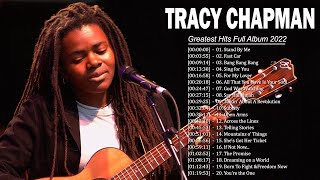 Tracy Chapman Greatest Hits Full Album - Best Of Tracy Chapman Playlist 2022