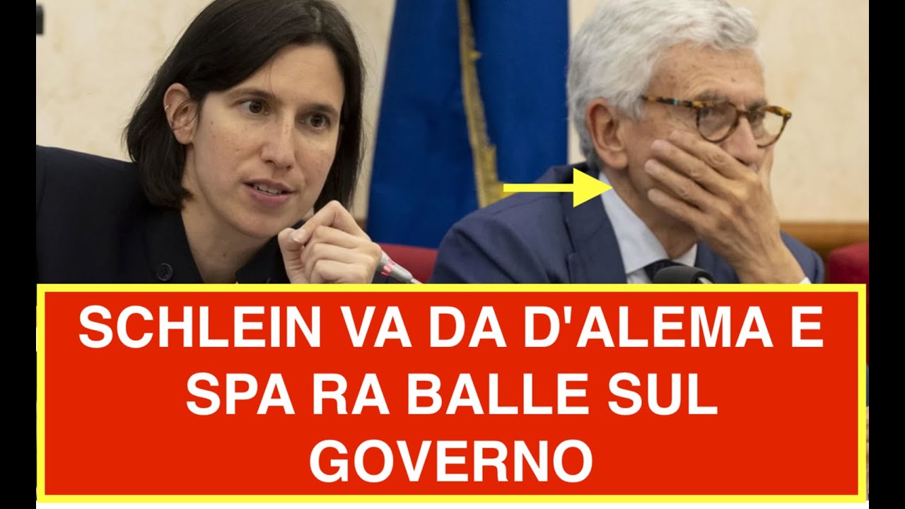 SCHLEIN VA DA D'ALEMA E SPA RA BALLE SUL GOVERNO