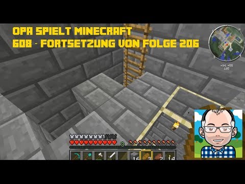 Opa spielt Minecraft 608 -- Fortsetzung von Folge 206